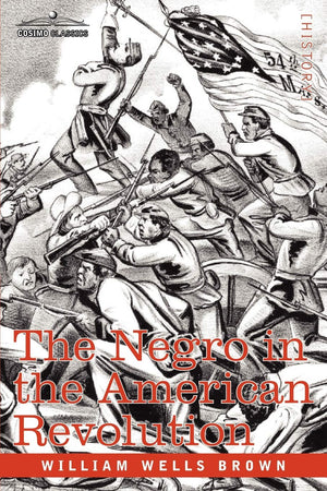 The Negro in the American Revolution,Used