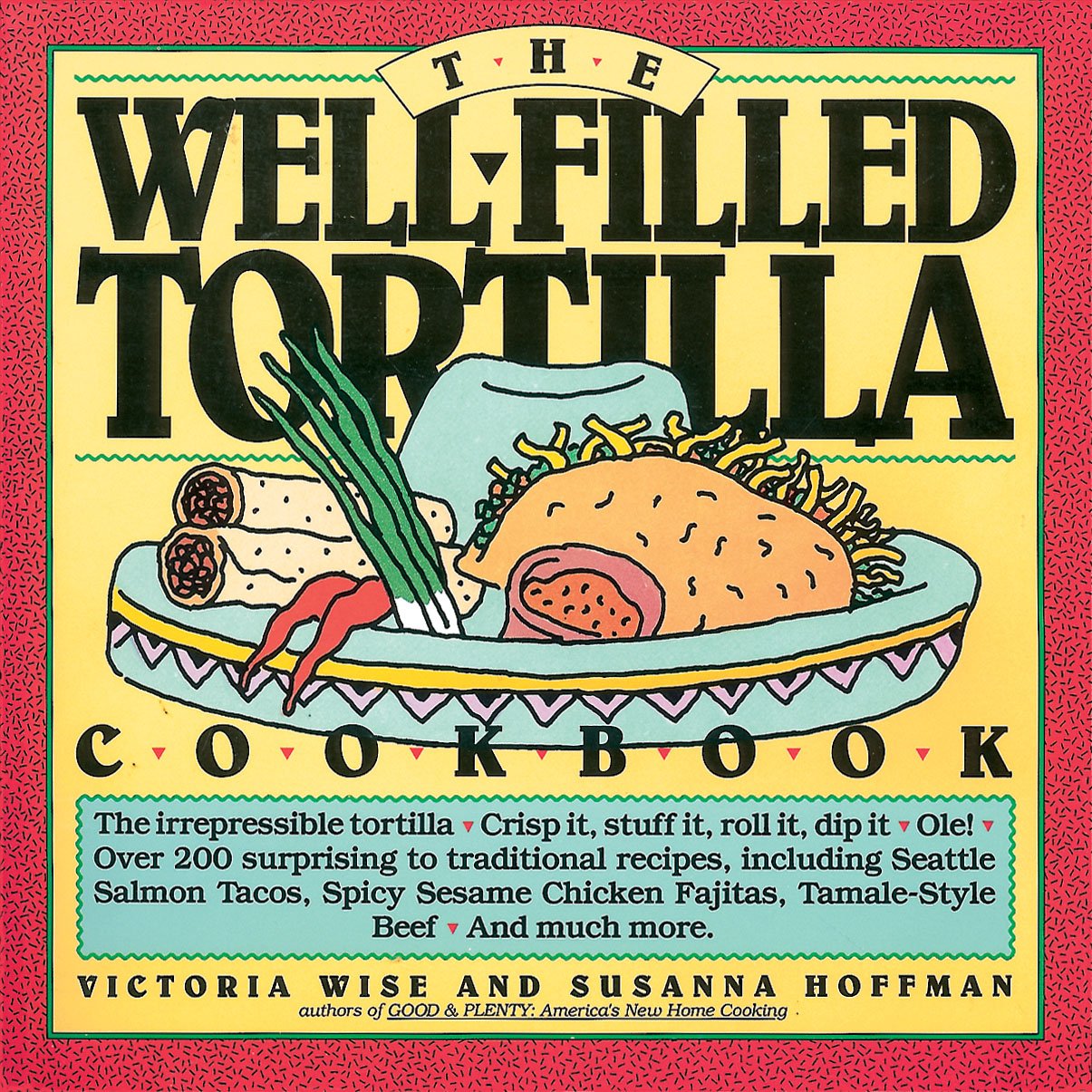 The WellFilled Tortilla Cookbook,Used