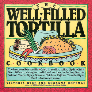 The WellFilled Tortilla Cookbook,Used