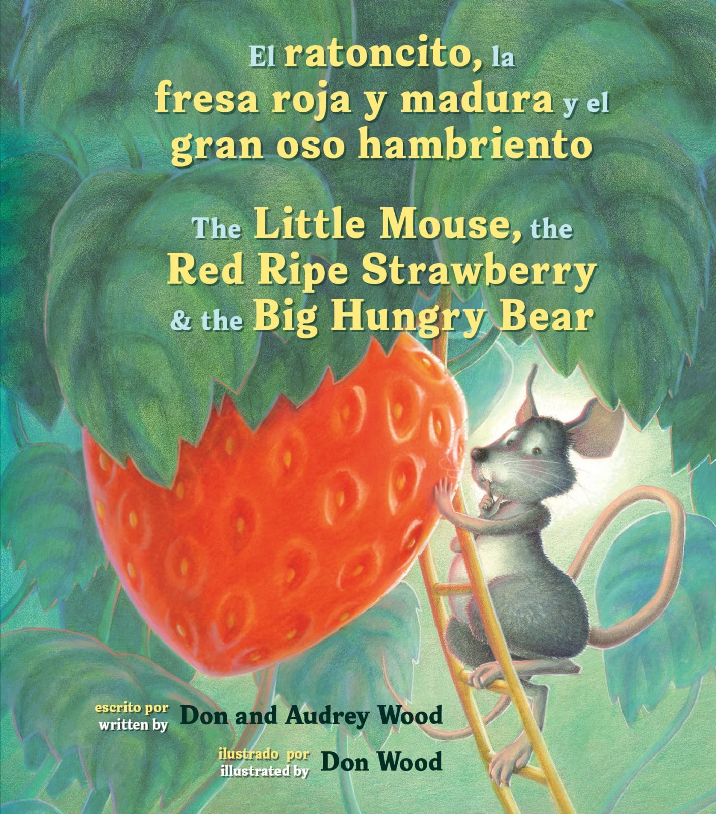 El Ratoncito, La Fresa Roja Y Madura Y El Gran Oso Hambriento: Spanish/English The Little Mouse, The Red Ripe Strawberry, and th,Used