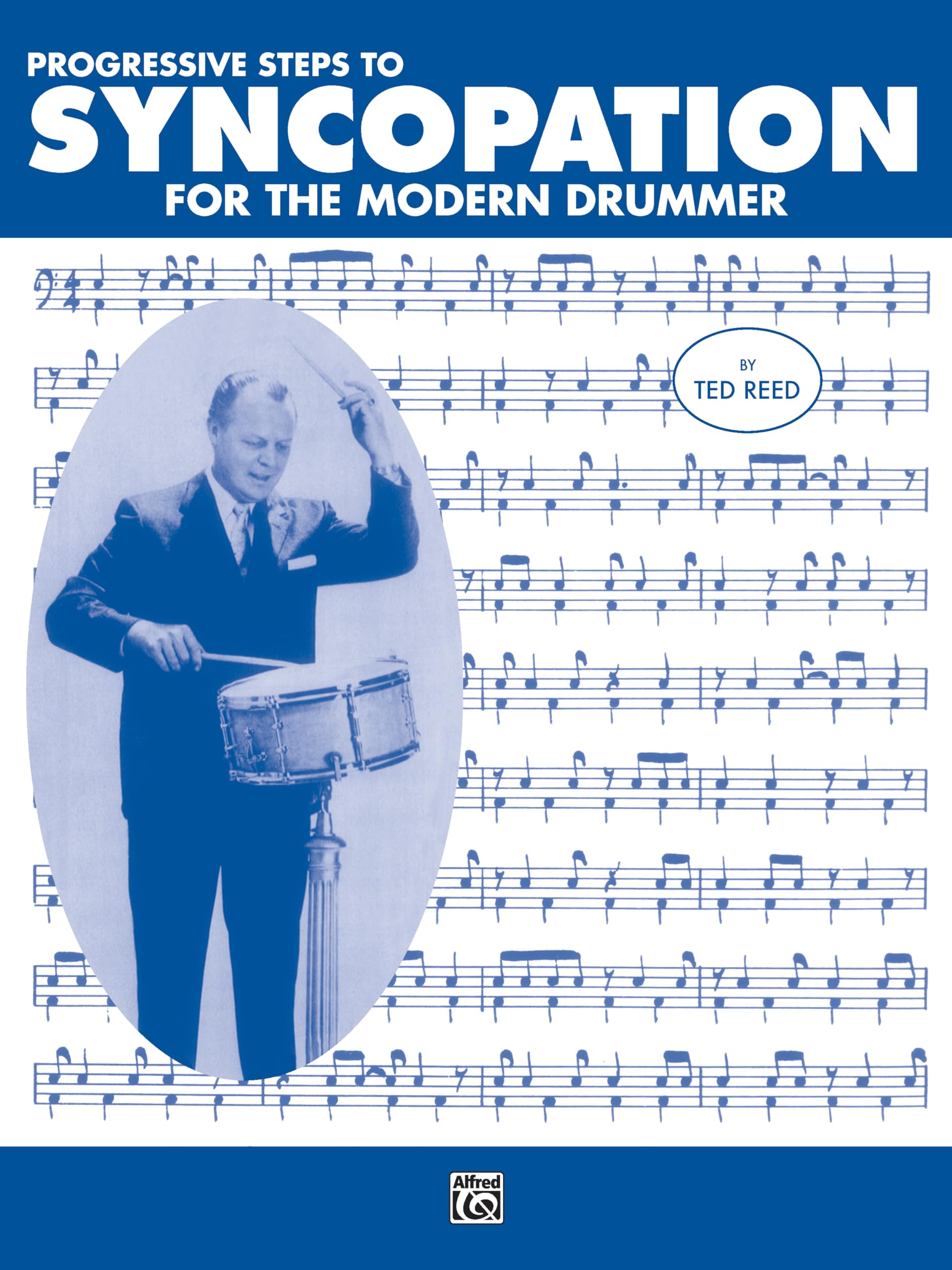 Progressive Steps to Syncopation for the Modern Drummer (Ted Reed Publications),Used