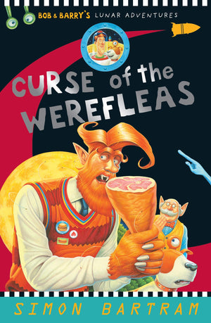 The Curse of the Werefleas (Bob and Barry's Lunar Adventures),Used