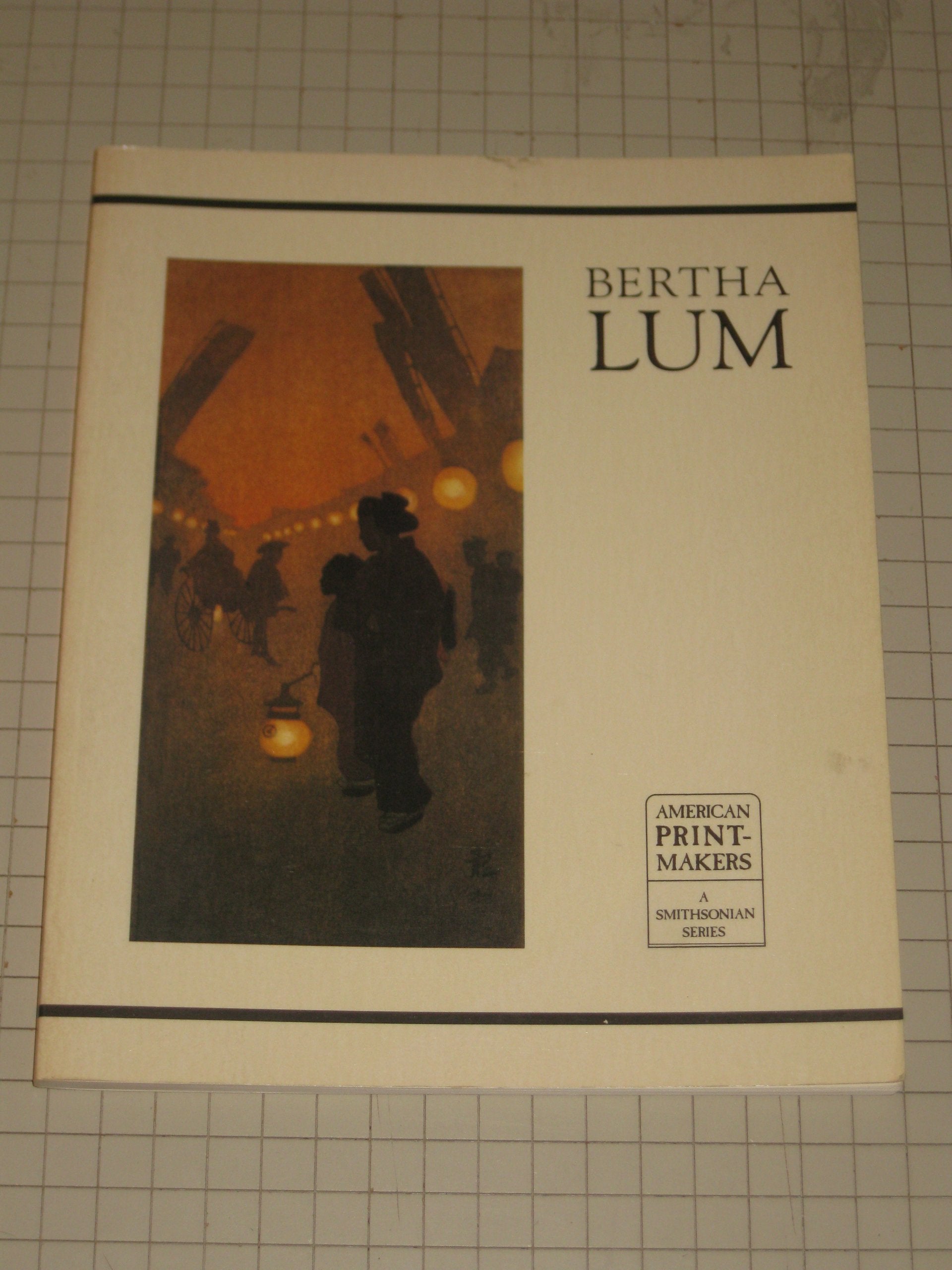 Bertha Lum (American Printmakers: A Smithsonian Series),New