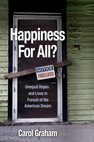 Happiness for All?: Unequal Hopes and Lives in Pursuit of the American Dream,Used
