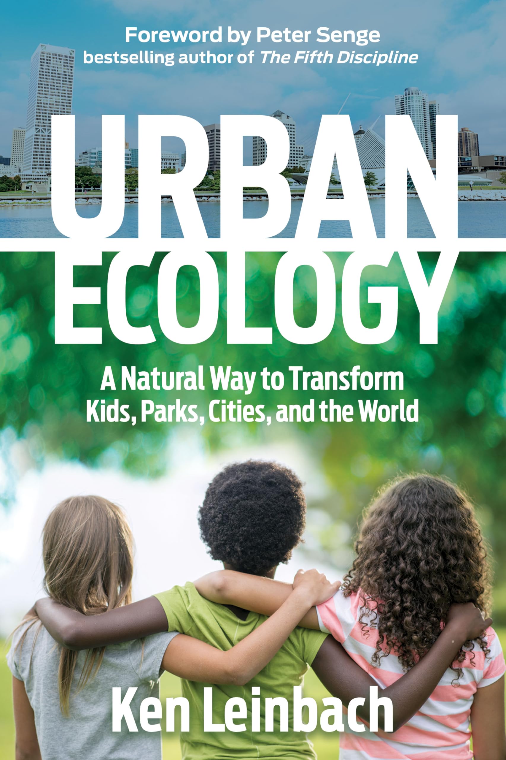 Urban Ecology: A Natural Way to Transform Kids, Parks, Cities, and the World,Used