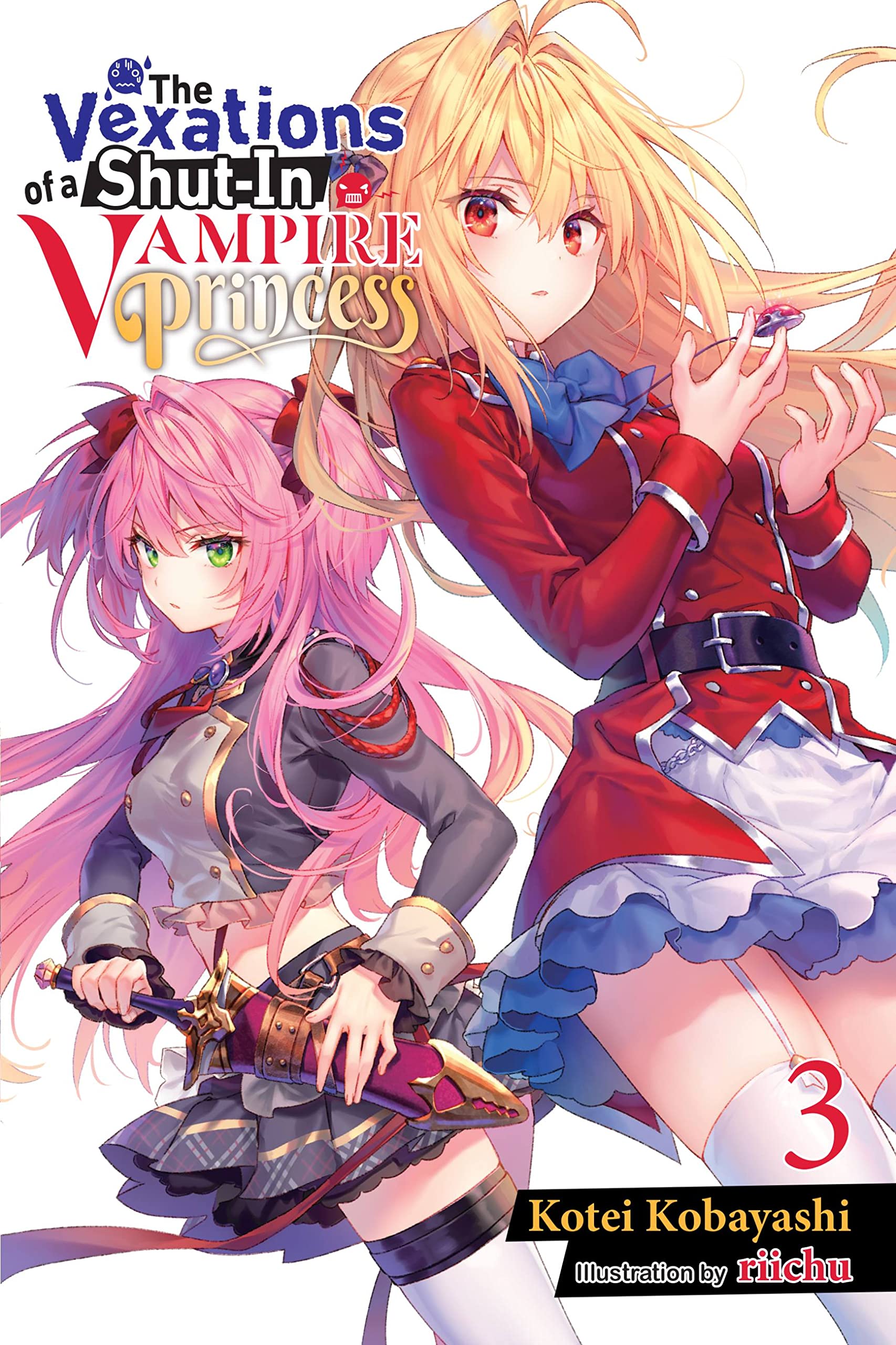 The Vexations of a ShutIn Vampire Princess, Vol. 3 (light novel) (The Vexations of a ShutIn Vampire Princess (light novel), 3)