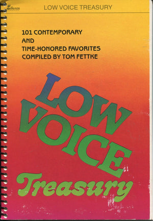 Low Voice Treasury: 101 Contemporary and TimeHonored Favorites,New