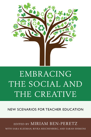 Embracing The Social And The Creative: New Scenarios For Teacher Education,Used