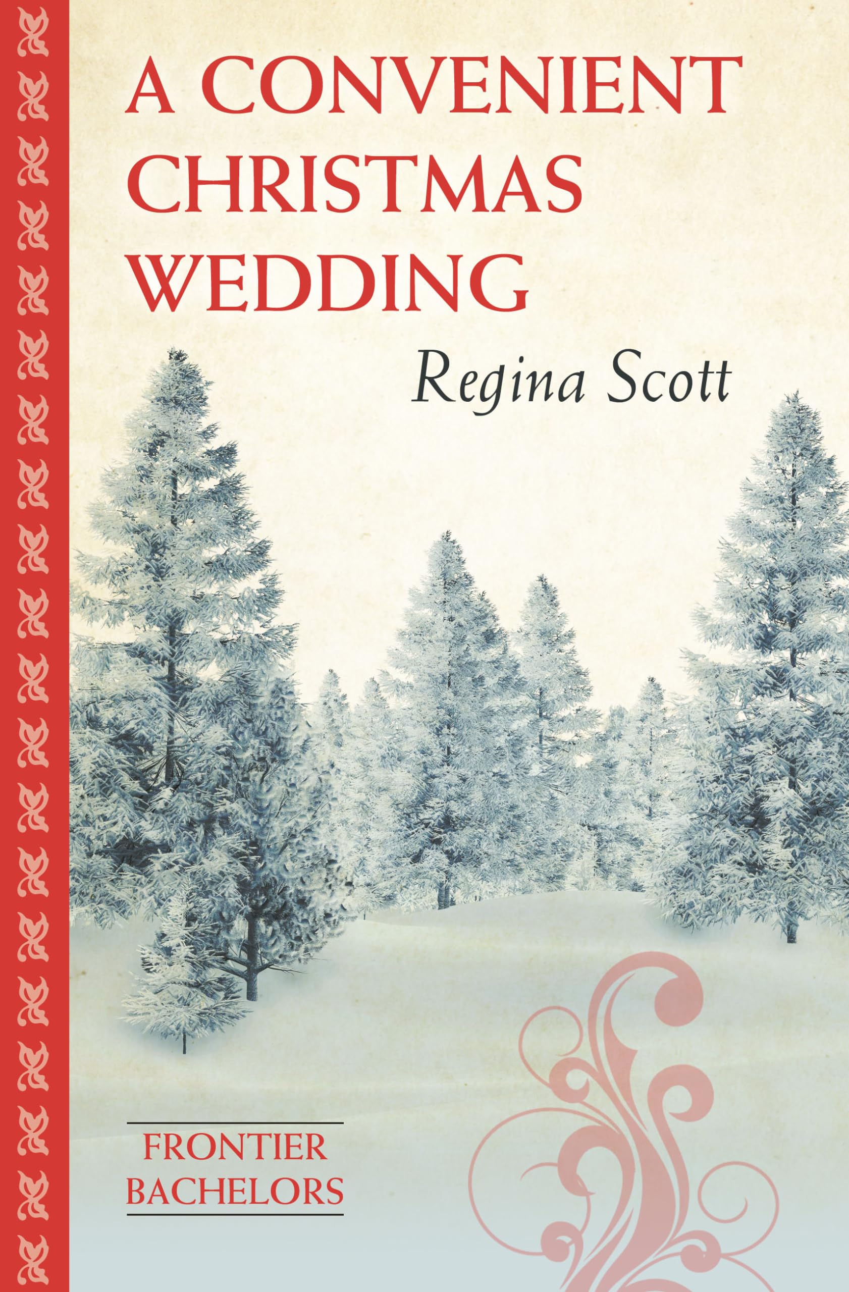 A Convenient Christmas Wedding (Frontier Bachelors),Used