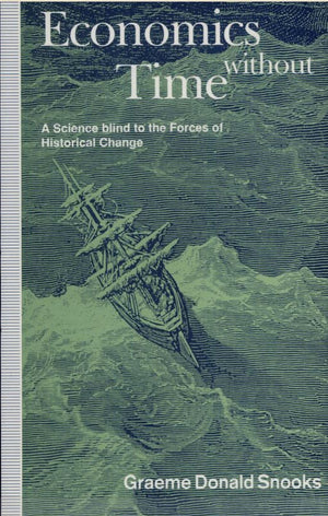 Economics without Time: A Science Blind to the Forces of Historical Change,Used