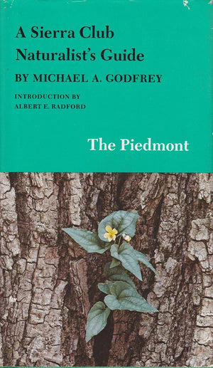 A Sierra Club Naturalist's Guide: The Piedmont,Used