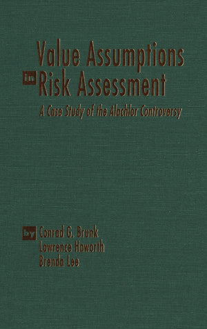 Value Assumptions In Risk Assessment: A Case Study Of The Alachlor Controversy
