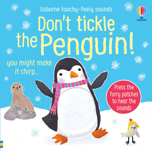 Don't Tickle the Penguin! (DON'T TICKLE Touchy Feely Sound Books),New