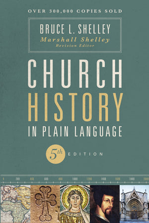 Church History In Plain Language, Fifth Edition: The Story Of The Church For Today'S Readers-used