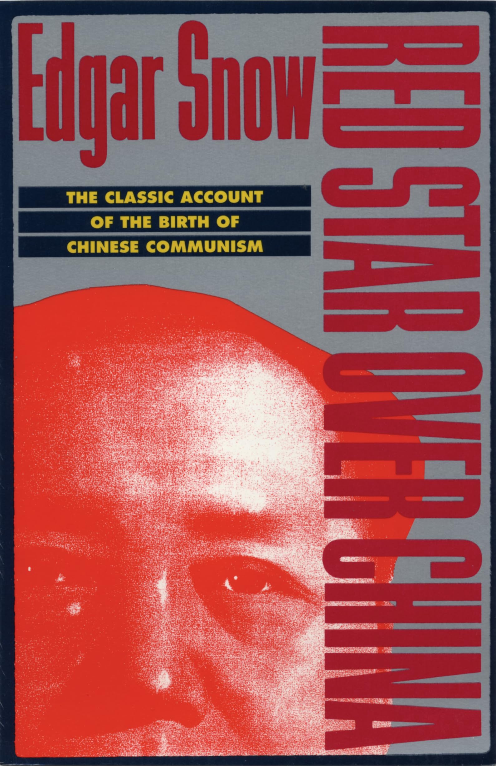 Red Star over China: The Classic Account of the Birth of Chinese Communism,Used