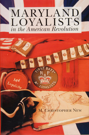 Maryland Loyalists In The American Revolution,Used