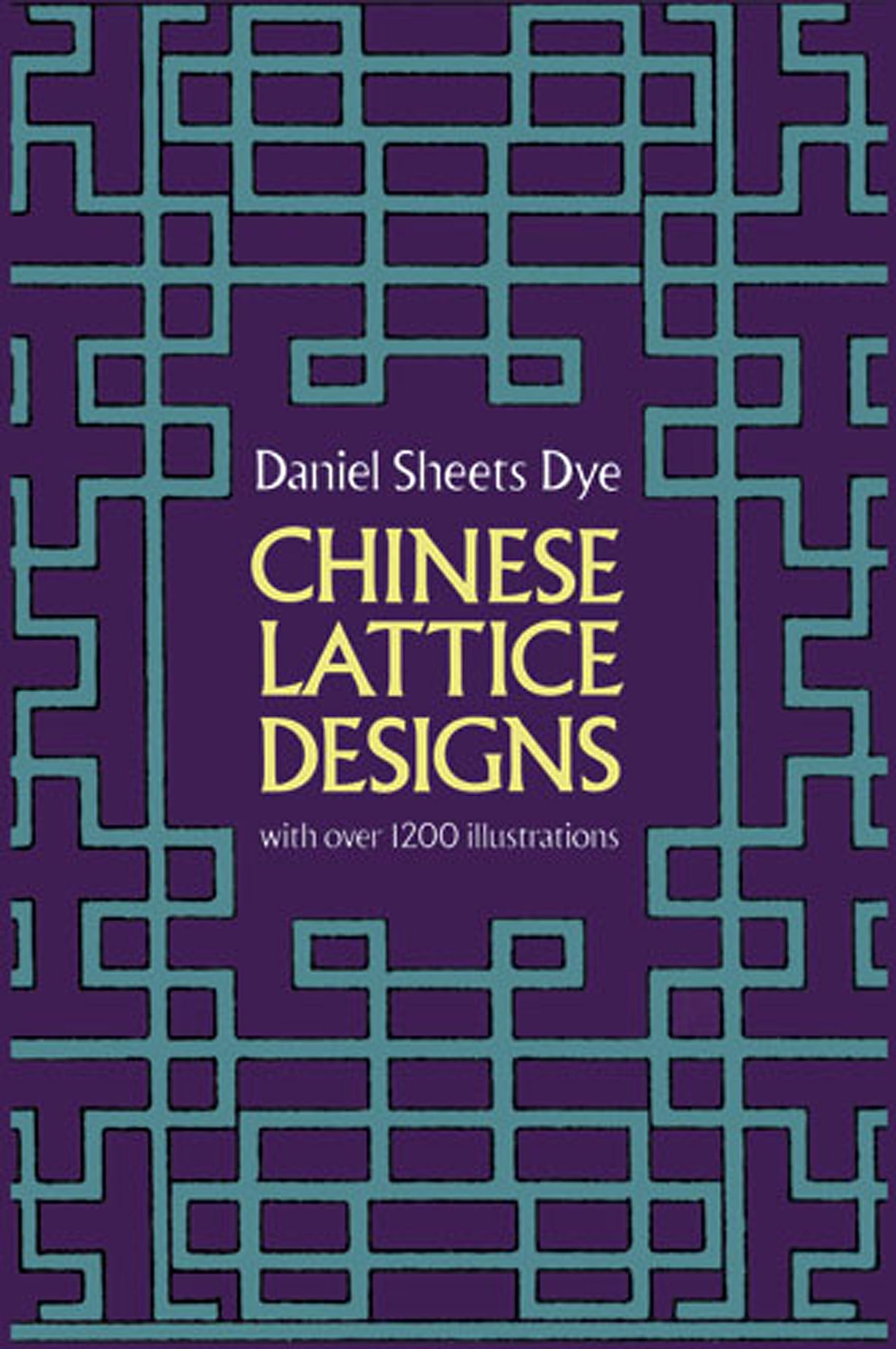 Chinese Lattice Designs (Dover Pictorial Archive)-New Condition
