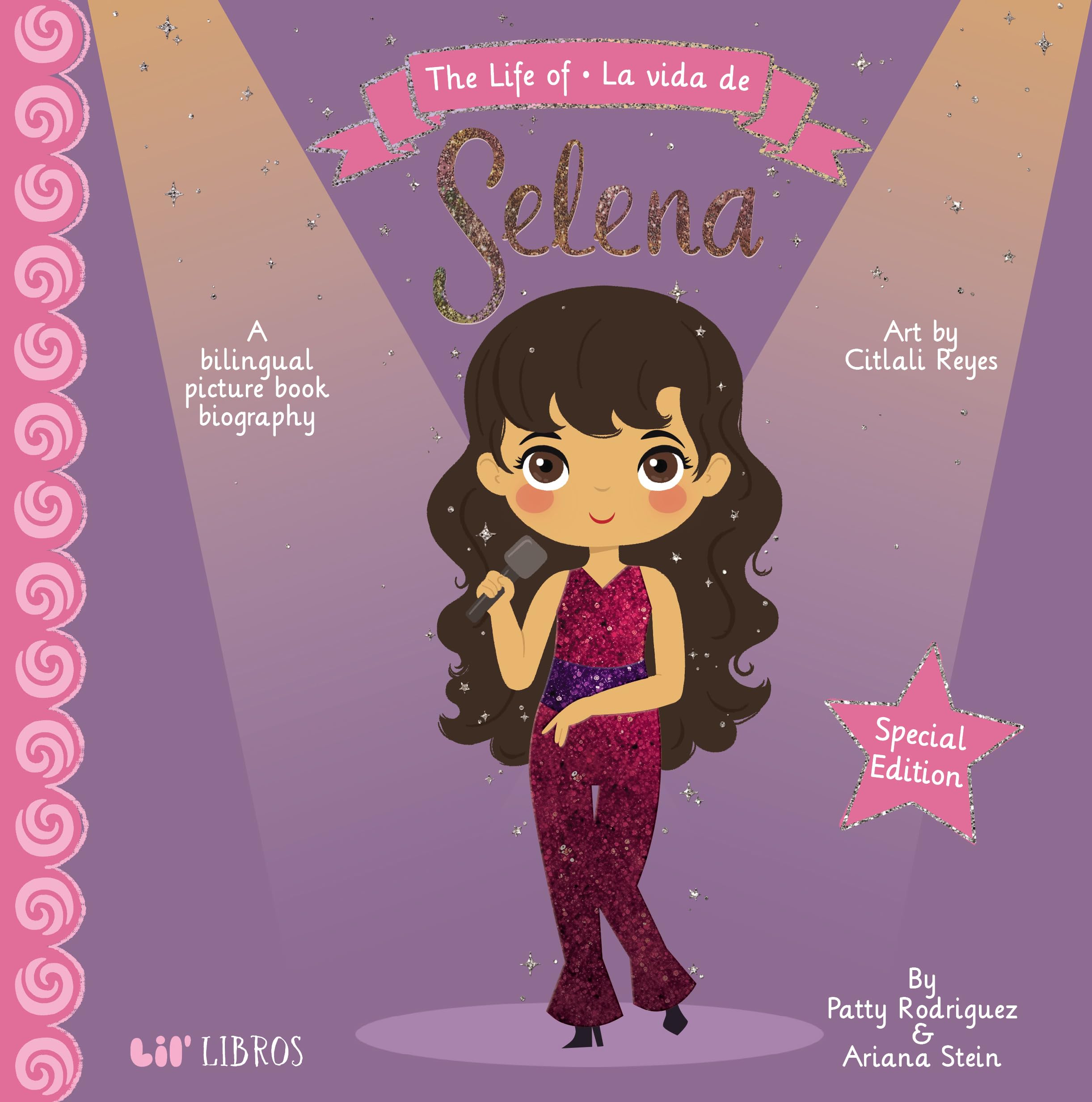 The Life of / La vida de Selena (Special Edition): A Bilingual Picture Book Biography (Life of / Vida De) (English and Spanish E,New