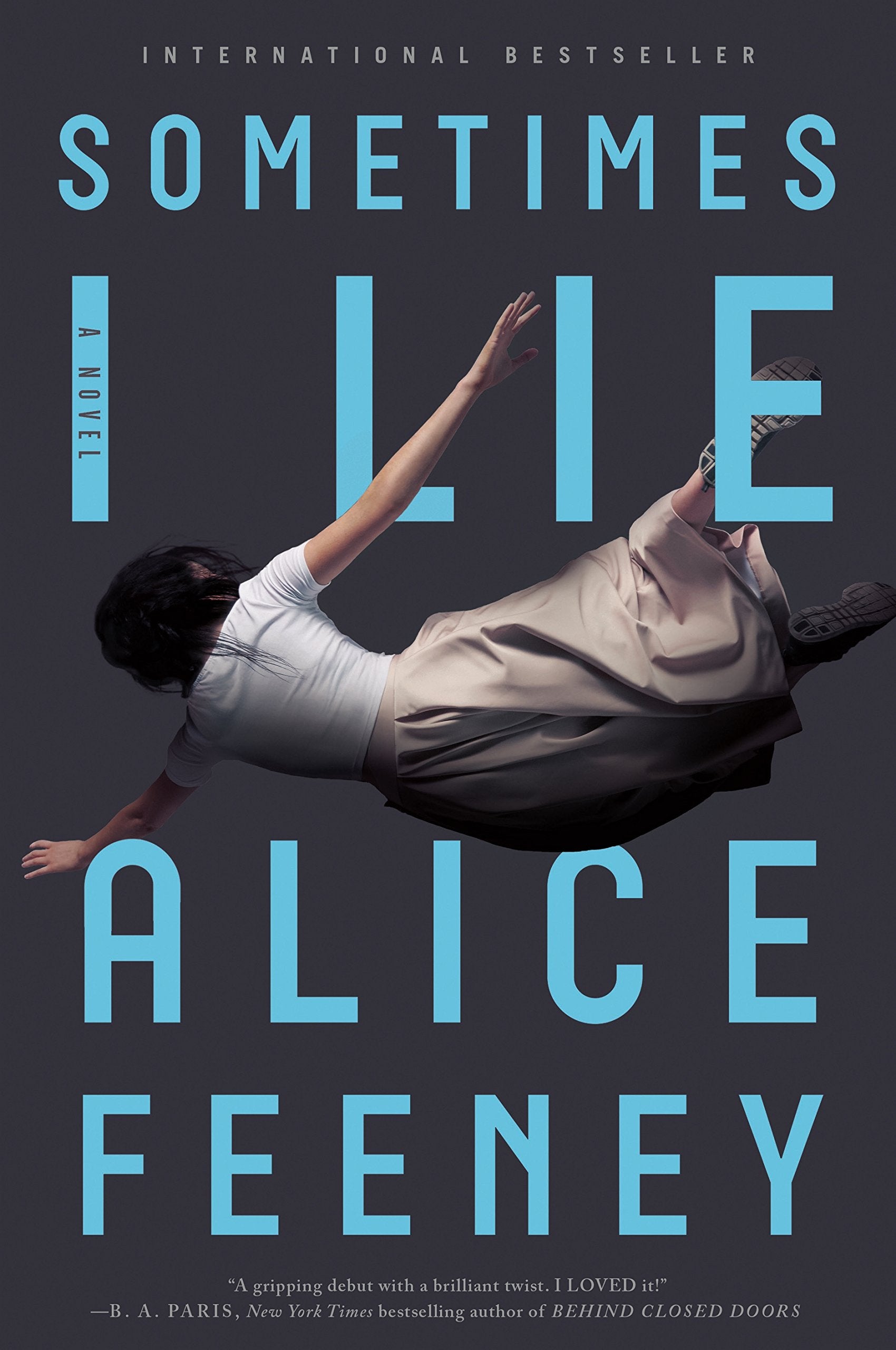 Sometimes I Lie: A Novel,Used