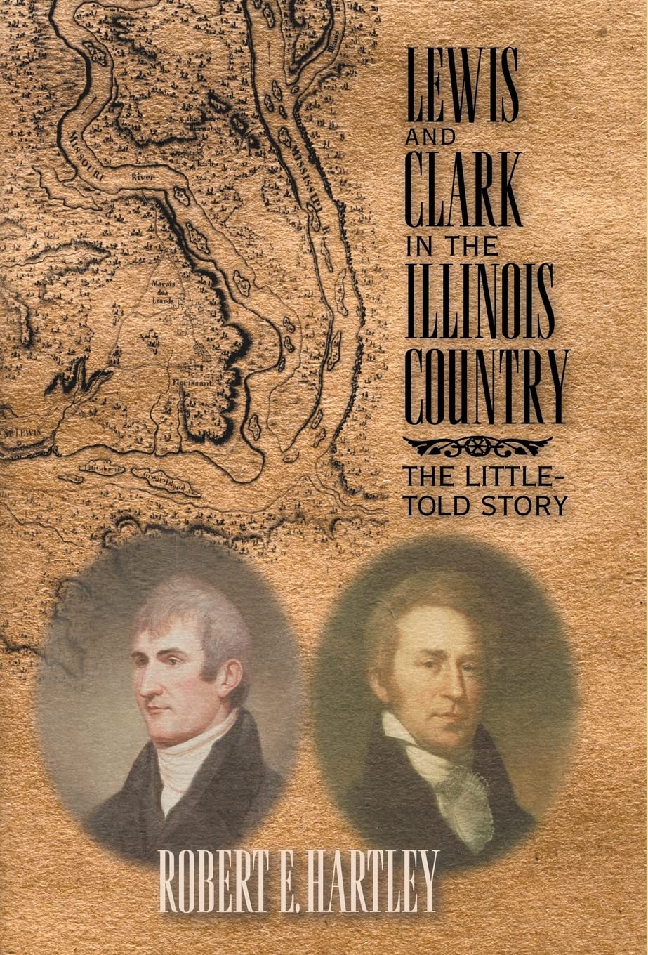 Lewis and Clark in the Illinois Country: The LittleTold Story,Used