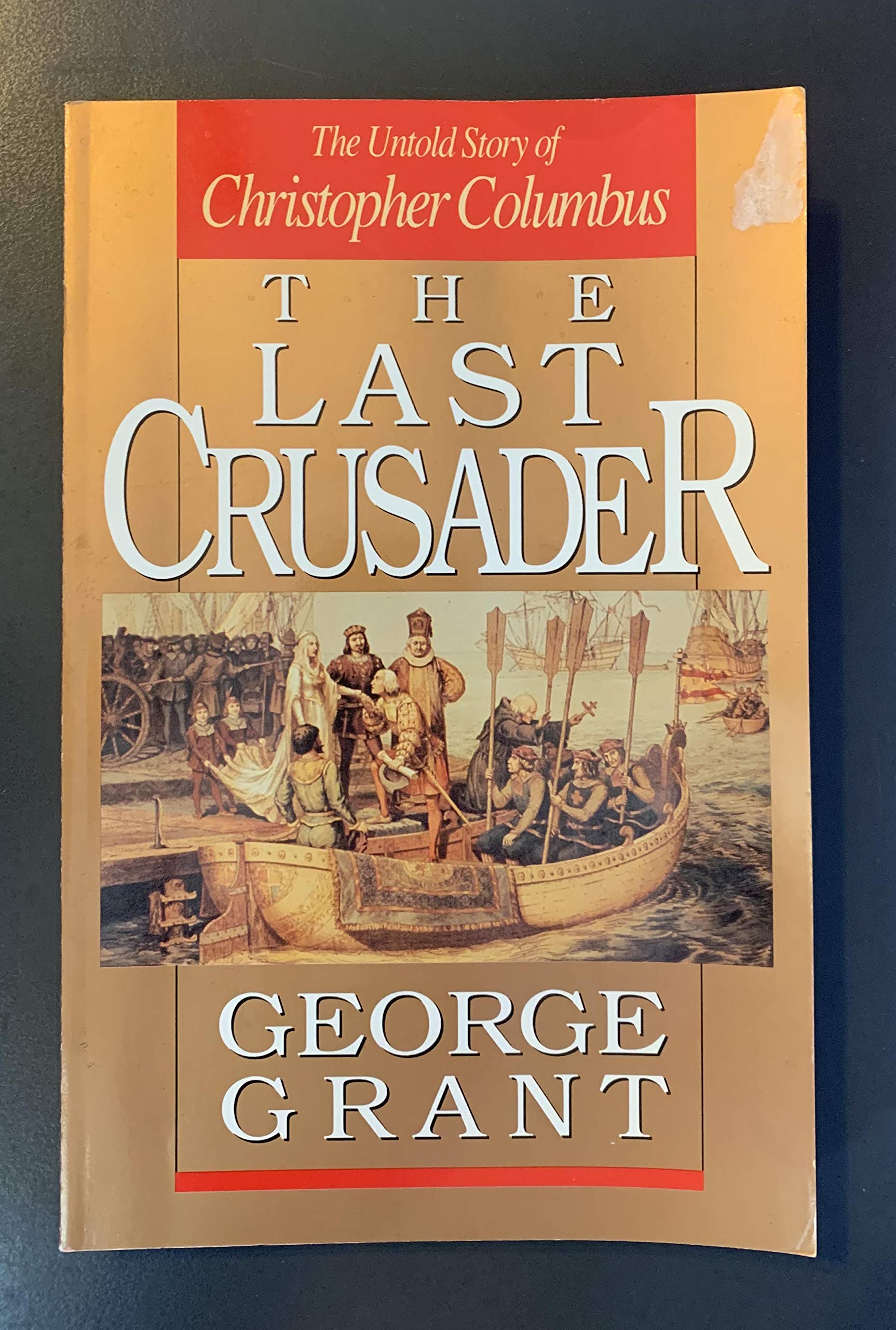 The Last Crusader: The Untold Story of Christopher Columbus,Used