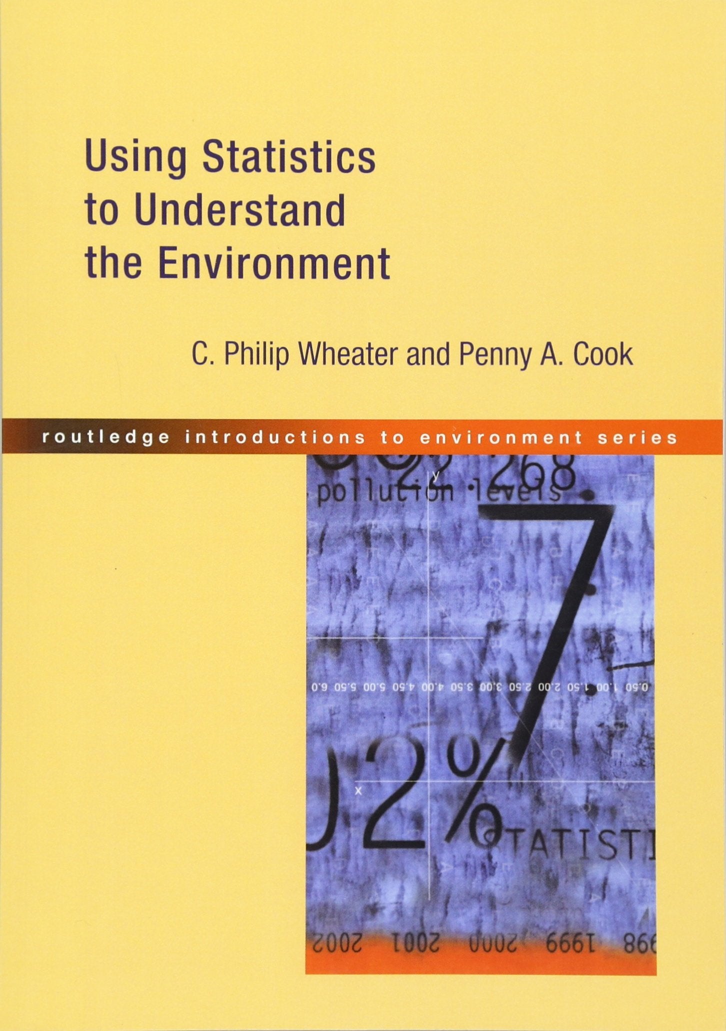 Using Statistics to Understand the Environment (Routledge Introductions to Environment: Environmental Science),New