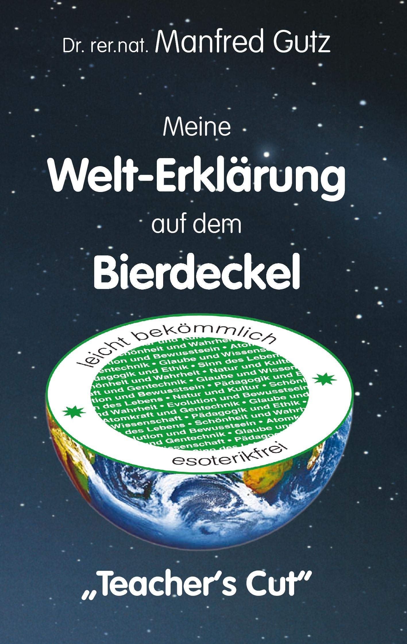 Meine WeltErklrung auf dem Bierdeckel: Teacher's Cut (German Edition),Used