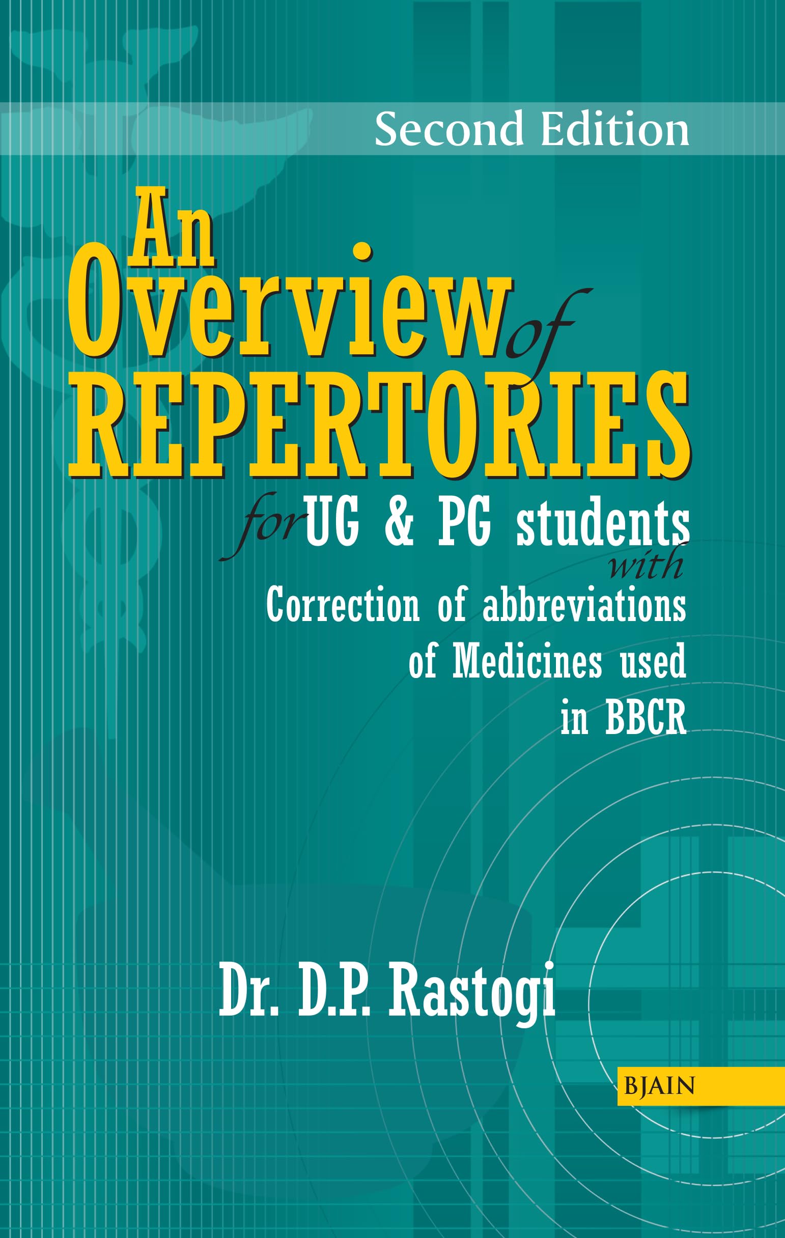 An Overview Of Repertories For Ug And Pg Students - 2Nd Edition With Correction Of Abbreviations Of Medicine Used Bbcr