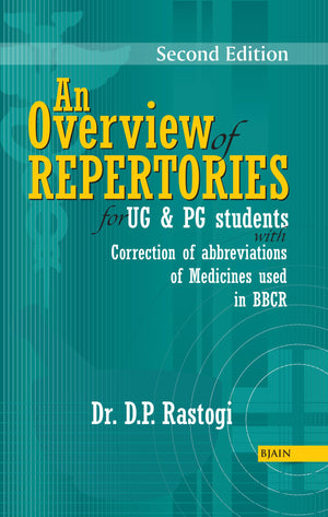 An Overview Of Repertories For Ug And Pg Students - 2Nd Edition With Correction Of Abbreviations Of Medicine Used Bbcr