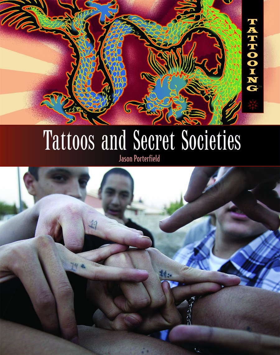 Tattoos and Secret Societies (Tattooing),New