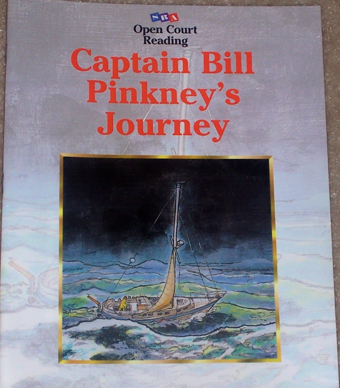 Open Court Reading: Captain Bill Pinkney'S Journey,Used