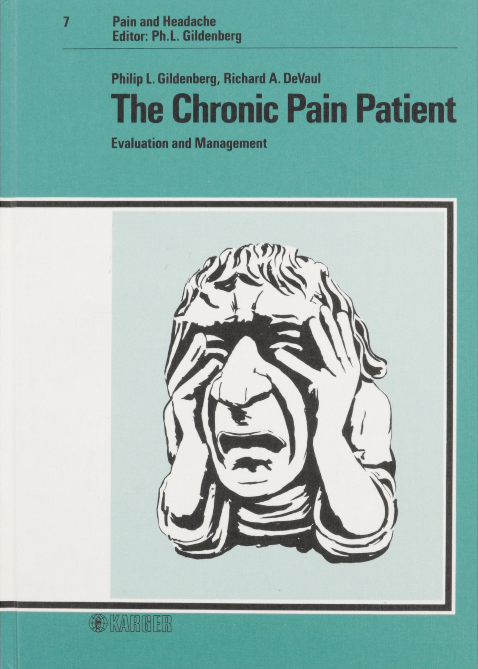 The Chronic Pain Patient: Evaluation and Management (PAIN AND HEADACHE),Used