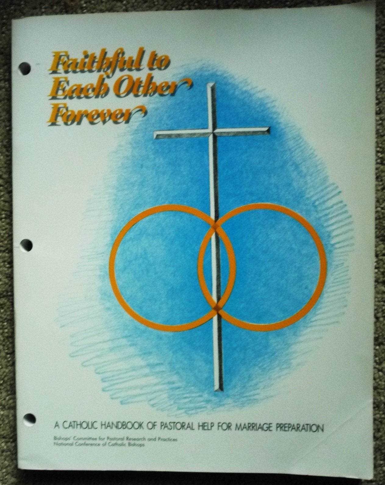 Faithful to Each Other Forever (Marriage Is a Sacrament Ser),Used