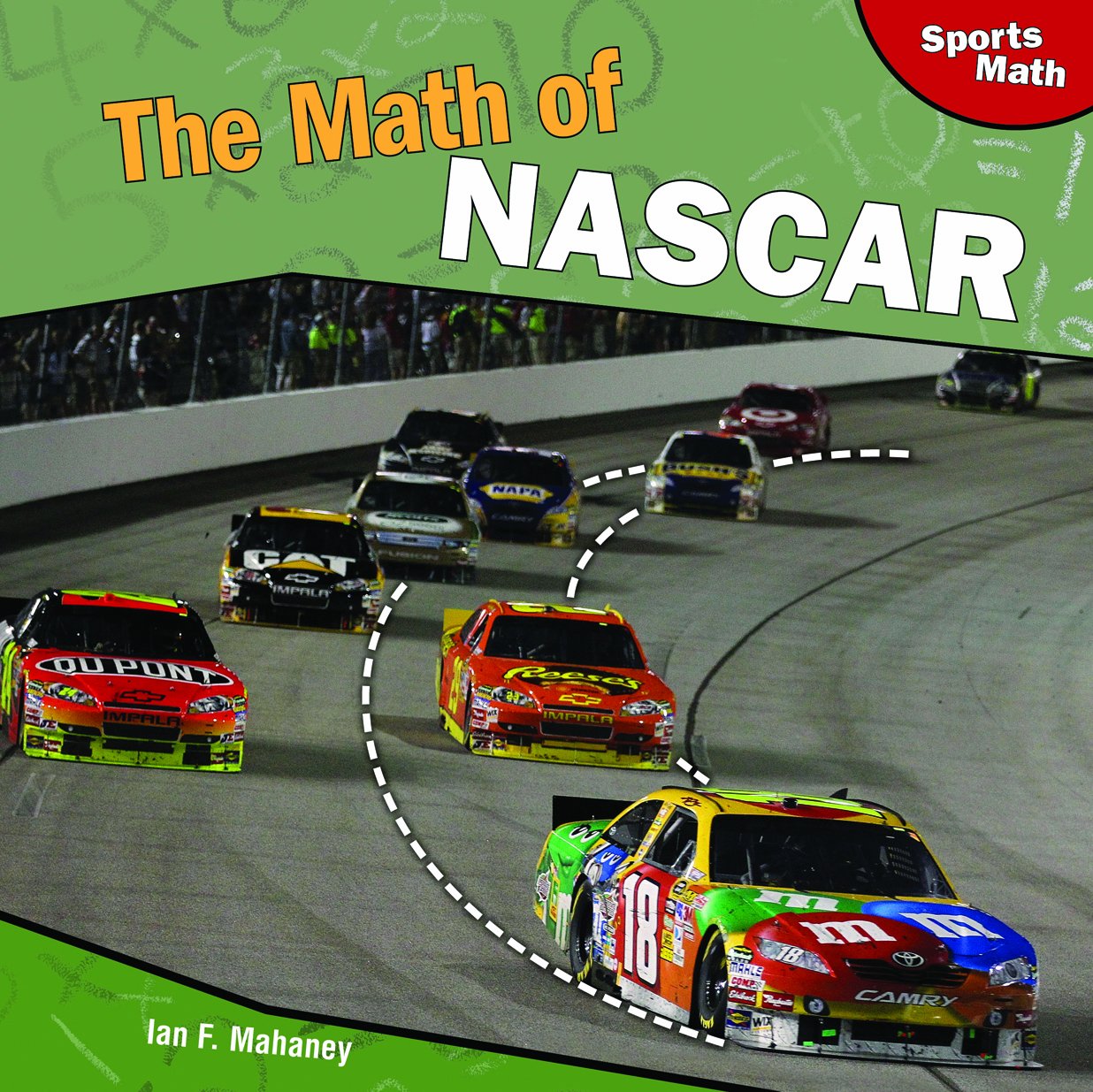 The Math of NASCAR (Sports Math),Used