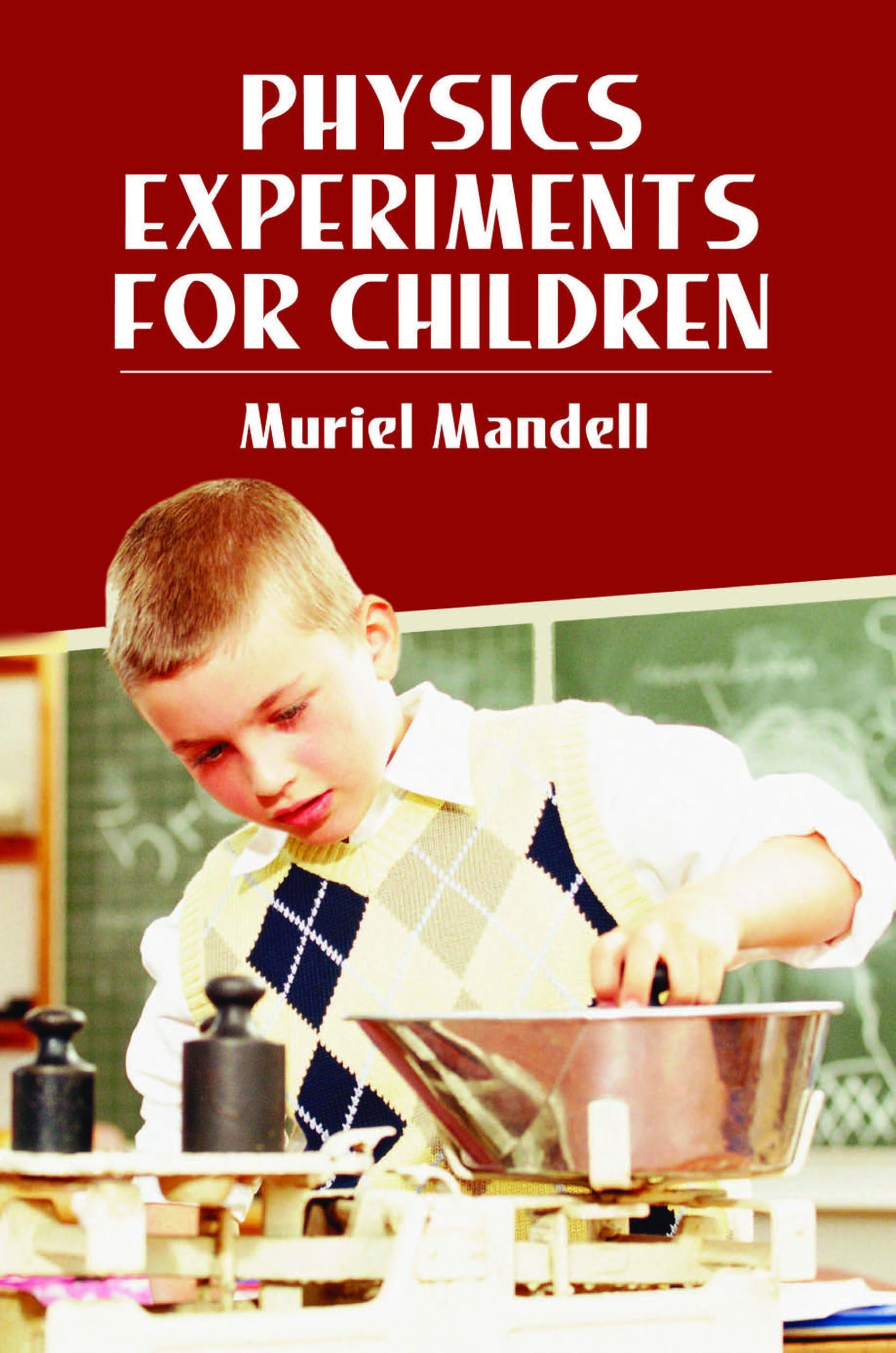 Physics Experiments for Children (Dover Science For Kids),Used