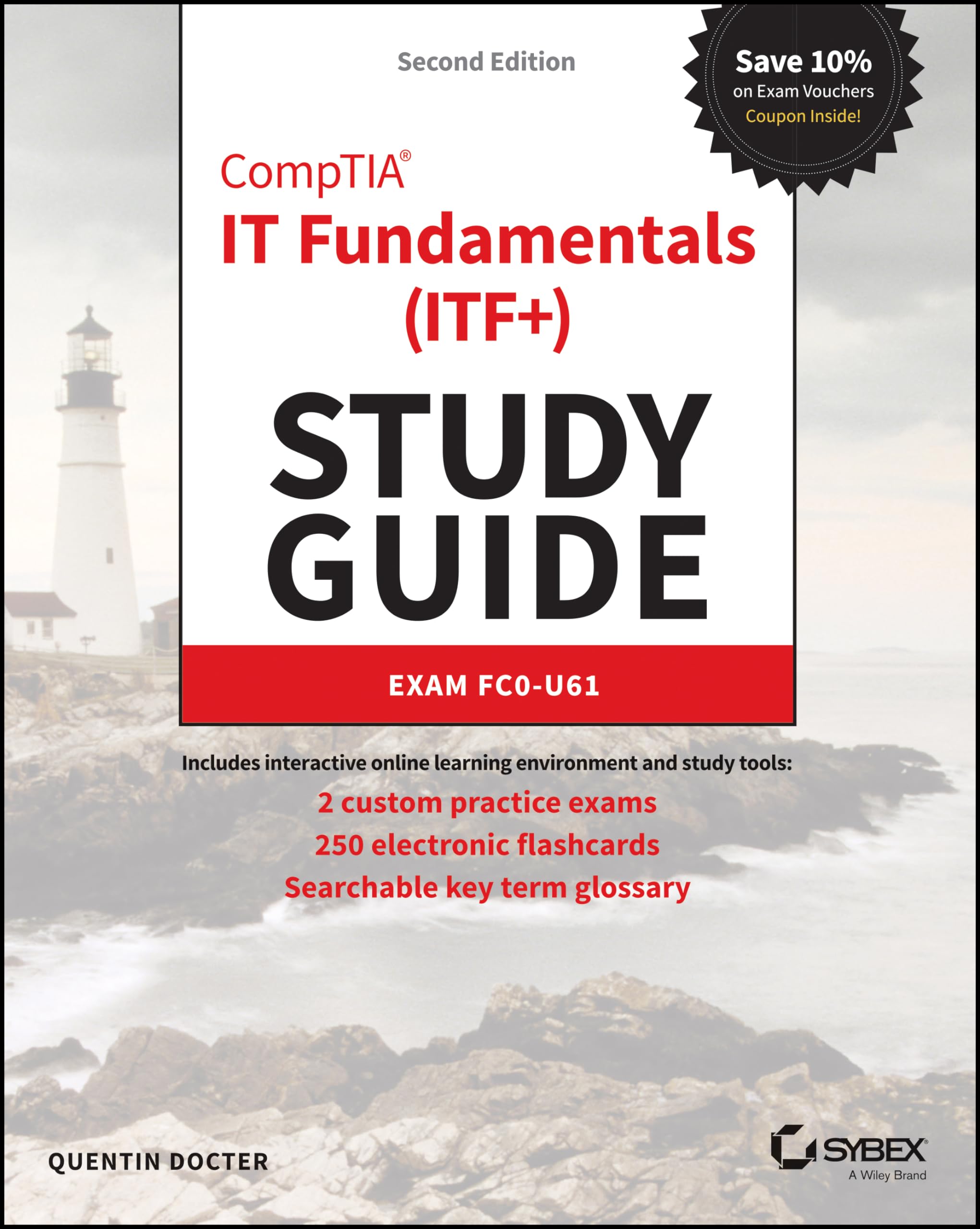 Comptia It Fundamentals (Itf+) Study Guide: Exam Fc0U61 (Sybex Study Guide)