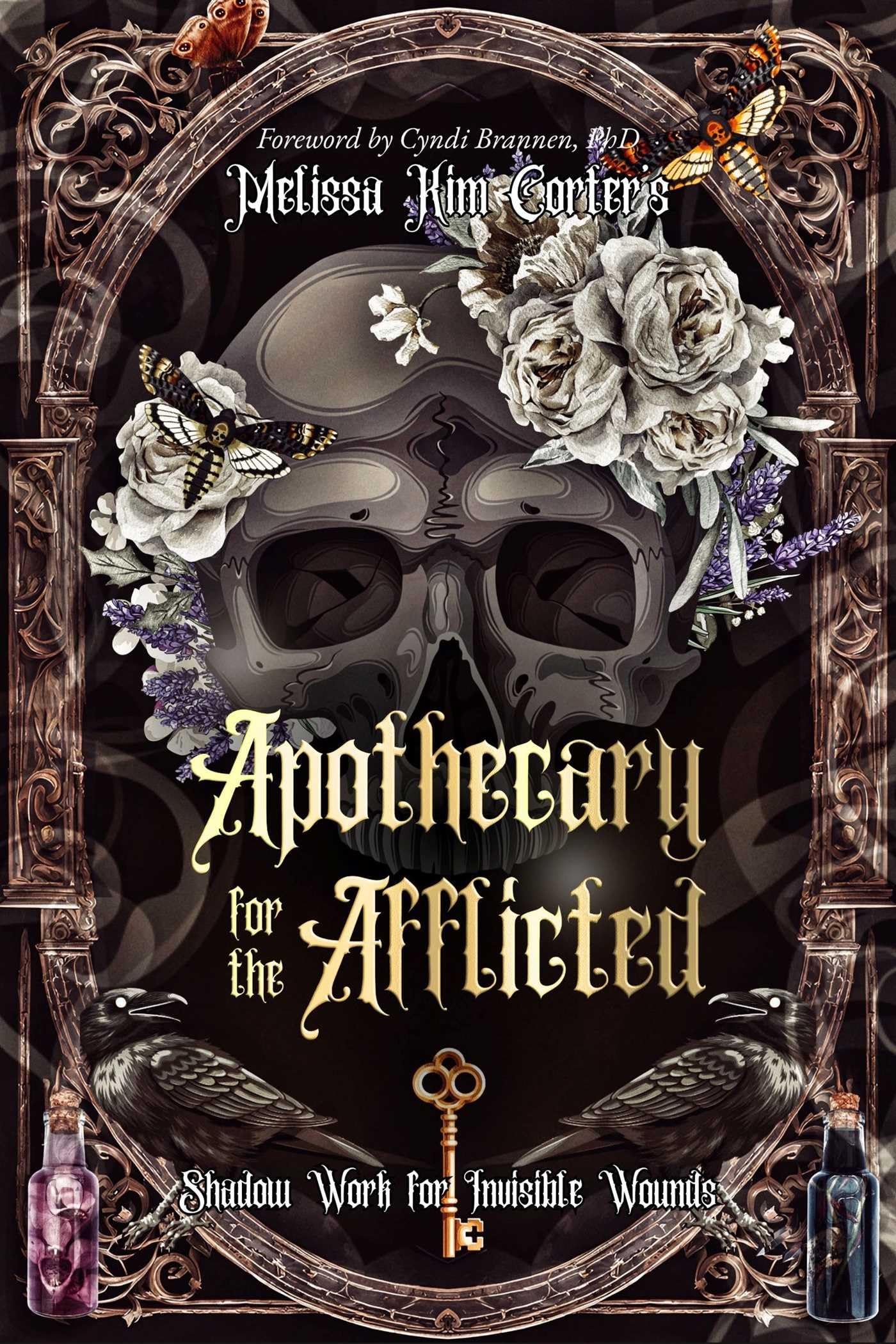 Apothecary For The Afflicted: Shadow Work For Invisible Wounds