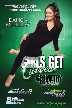 Girls Get Curves: Geometry Takes Shape (McKellar Math)