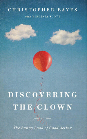 Discovering the Clown, or The Funny Book of Good Acting,Used