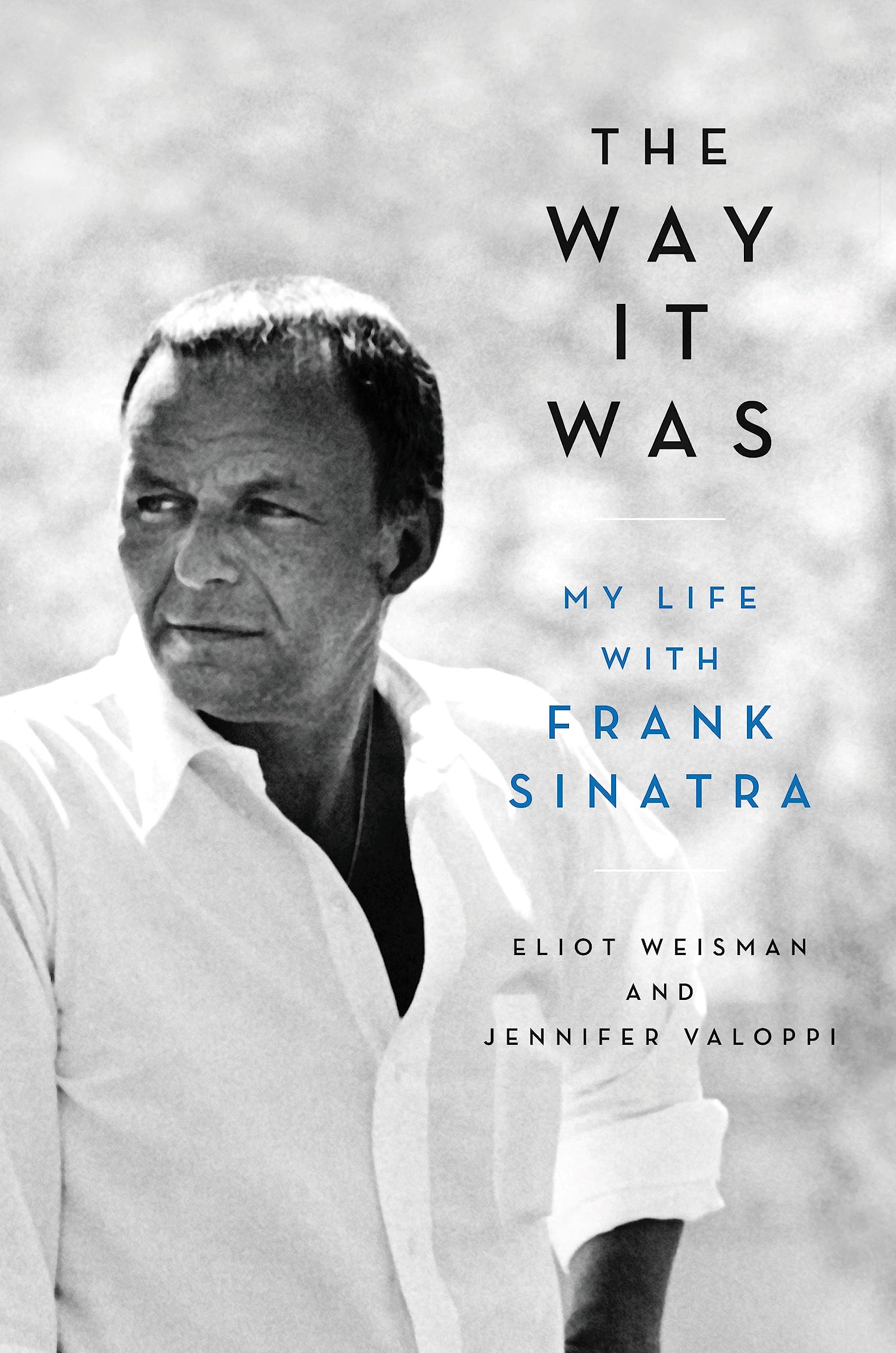 The Way It Was: My Life With Frank Sinatra,Used