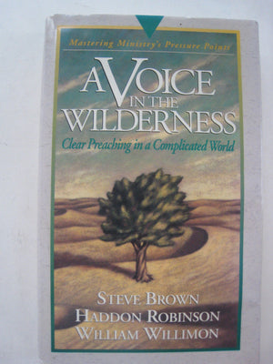 A Voice in the Wilderness: Mastering Ministry (Pressure Points),Used