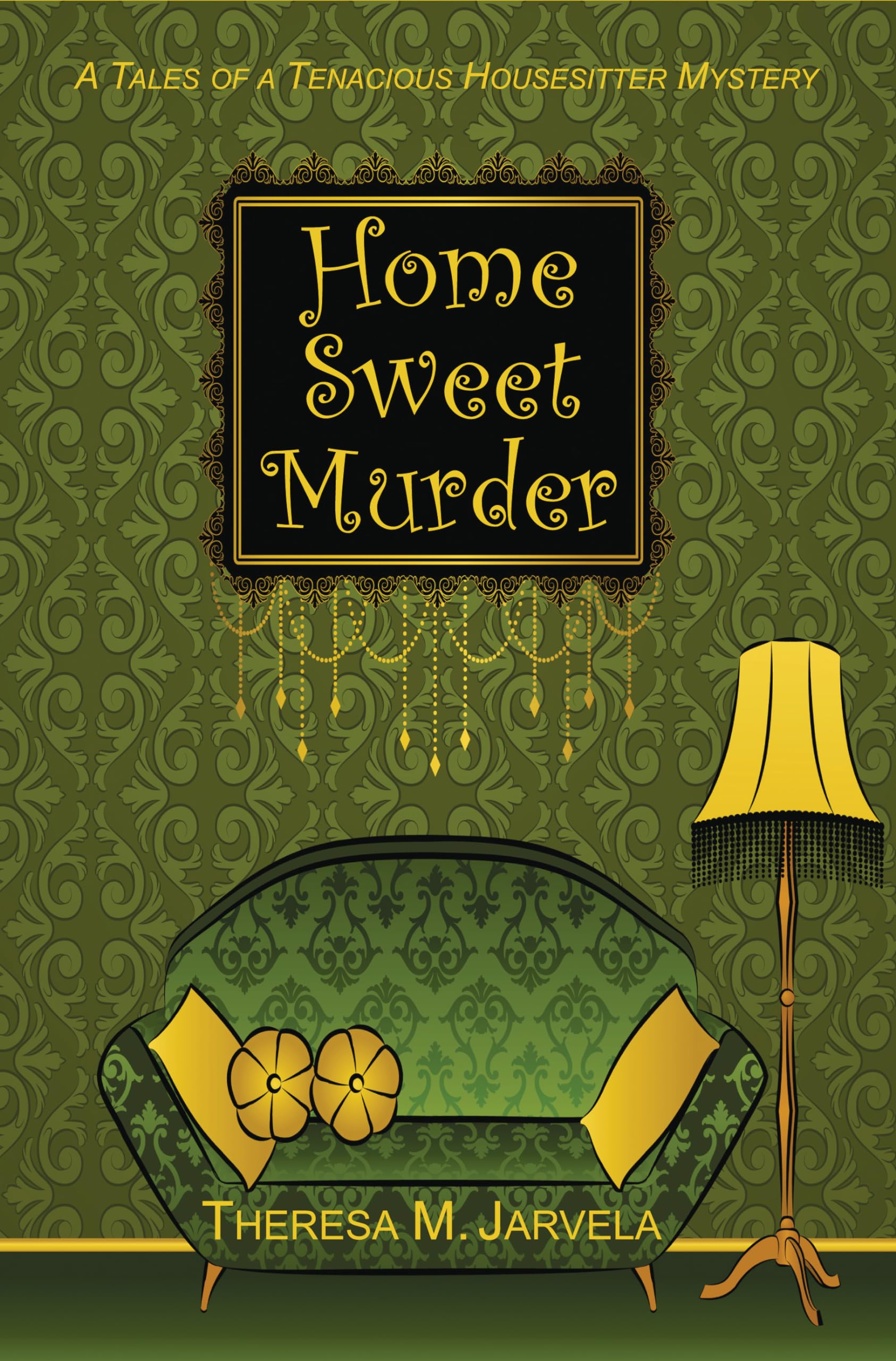Home Sweet Murder (1) (Tales Of A Tenacious Housesitter),New