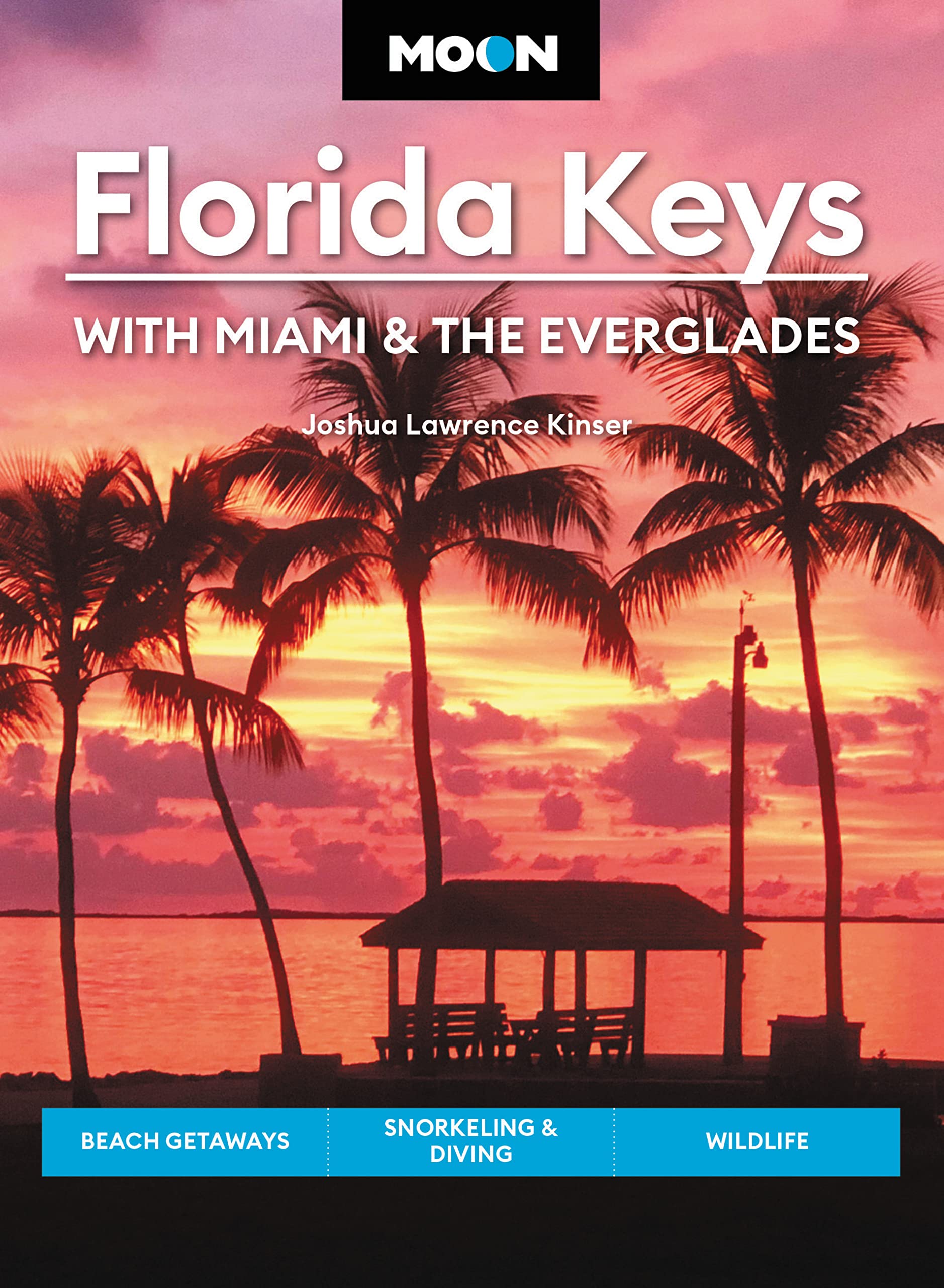 Moon Florida Keys: With Miami & The Everglades: Beach Getaways, Snorkeling & Diving, Wildlife (Travel Guide),Used