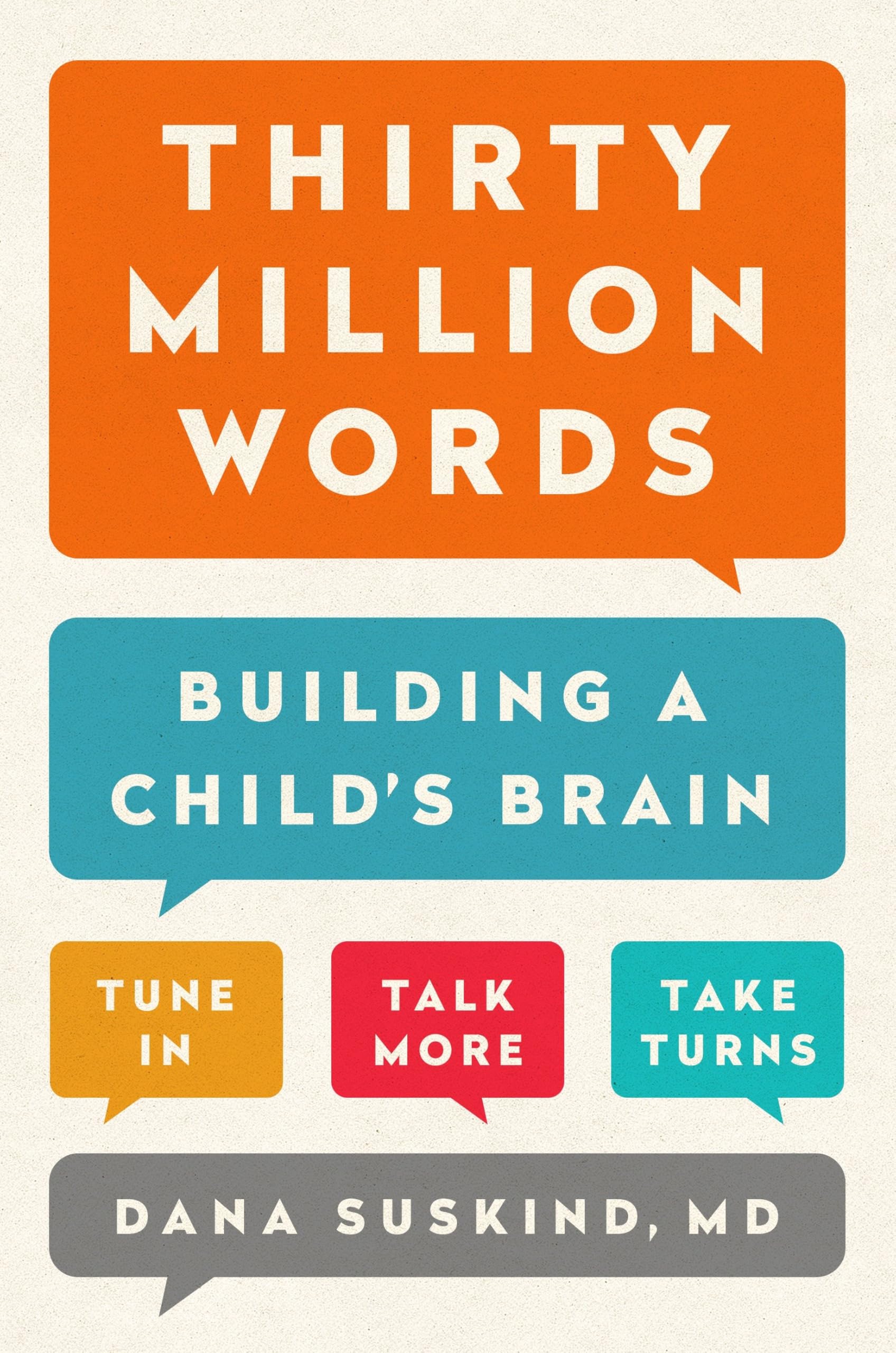 Thirty Million Words: Building a Child's Brain,Used