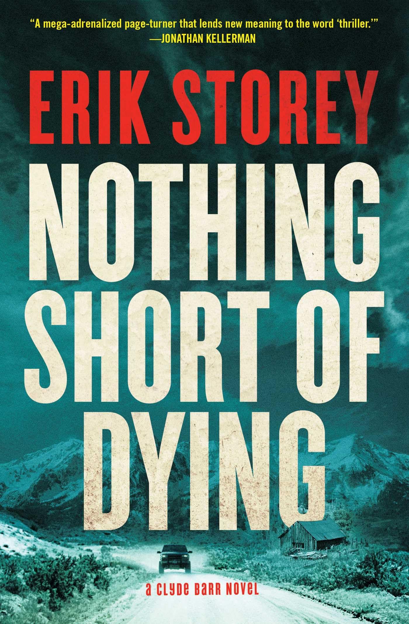 Nothing Short of Dying: A Clyde Barr Novel (1),Used