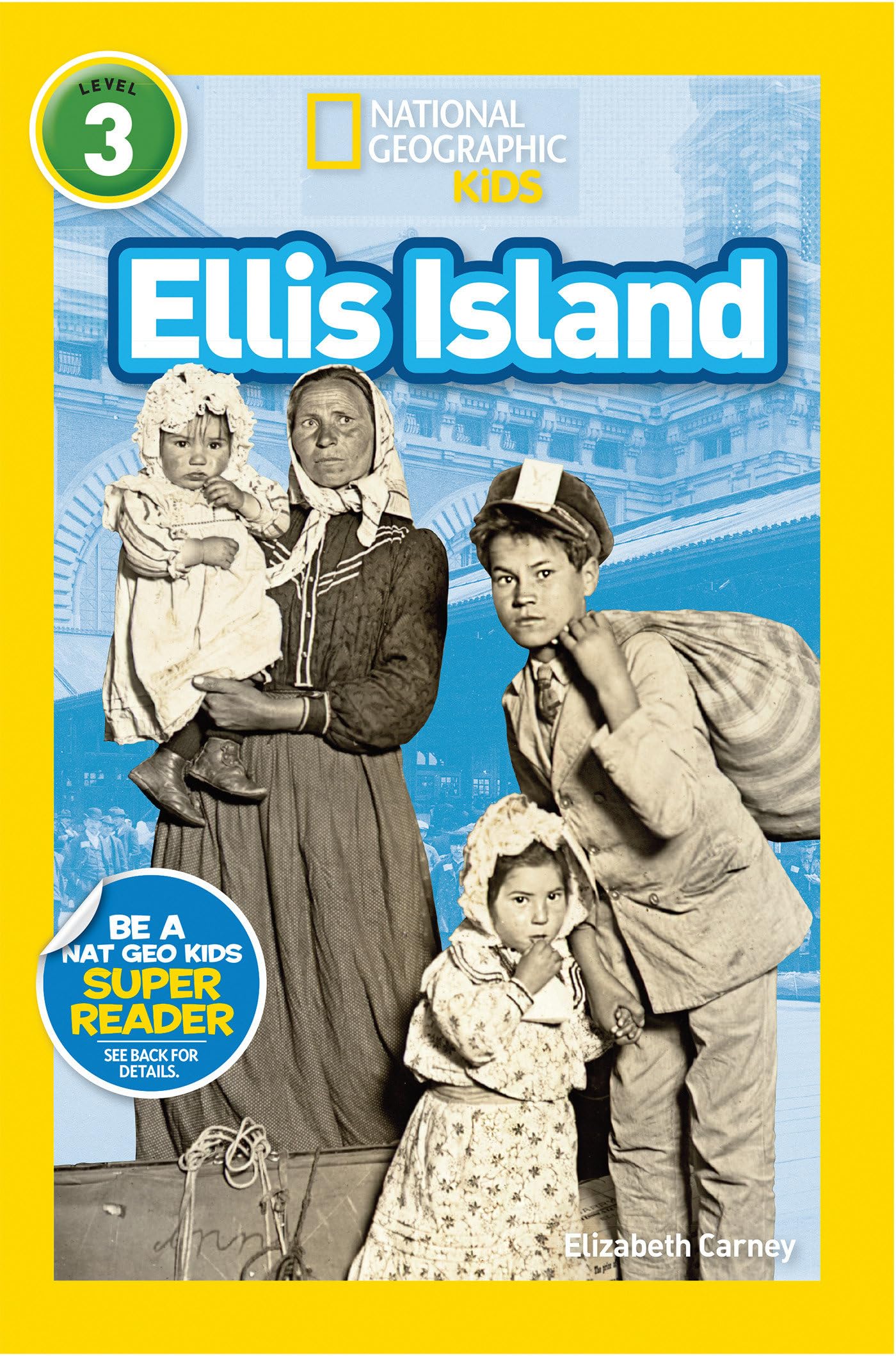 Ellis Island (National Geographic Kids Readers, Level 3),Used