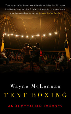 Tent Boxing: An Australian Journey,Used