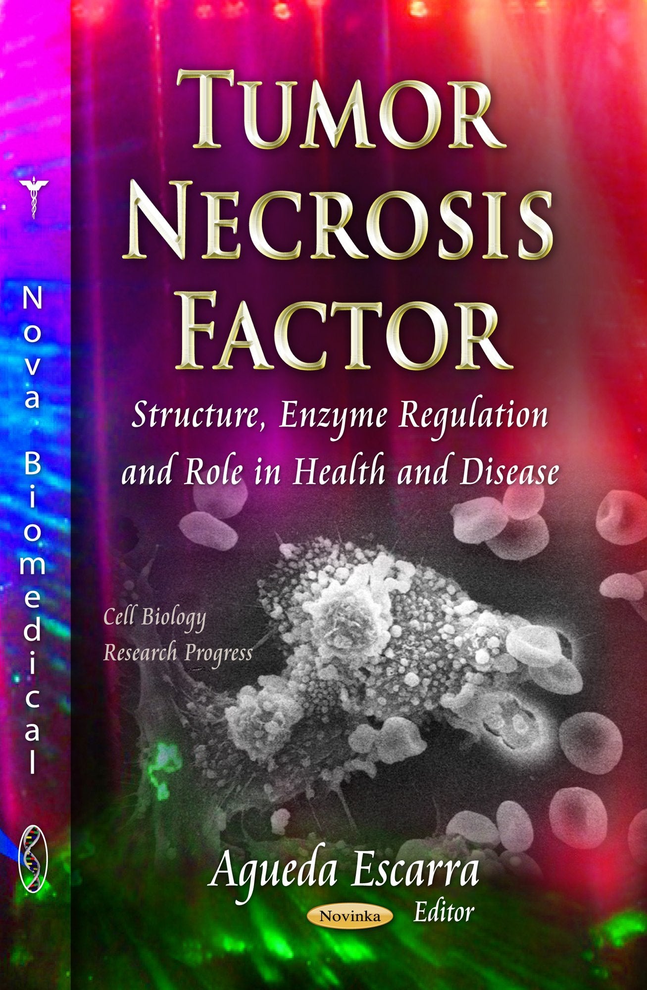 Tumor Necrosis Factor (Cell Biology Research Progress),Used