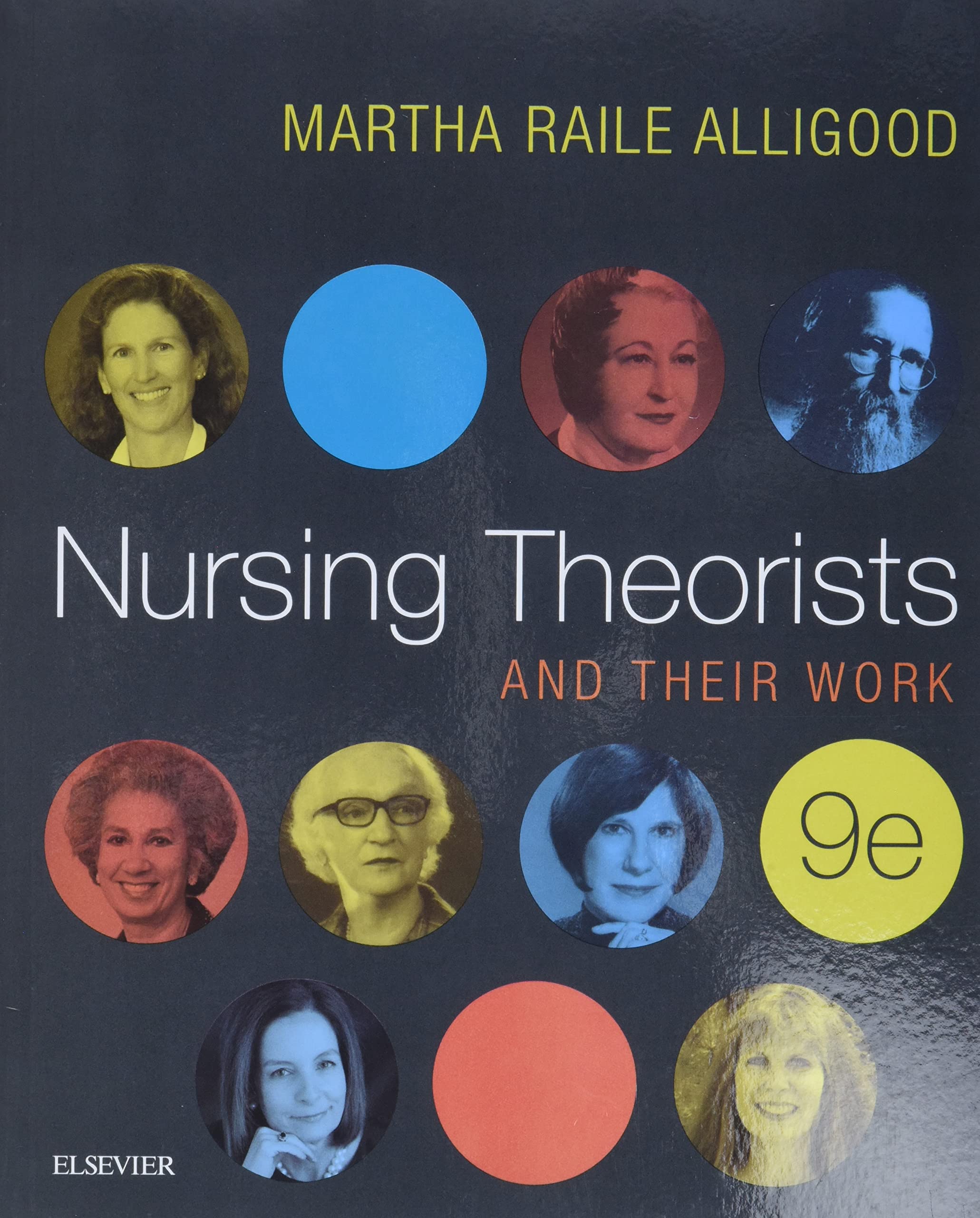 Nursing Theorists And Their Work,New