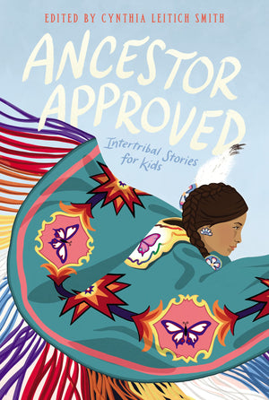 Ancestor Approved: Intertribal Stories for Kids,Used